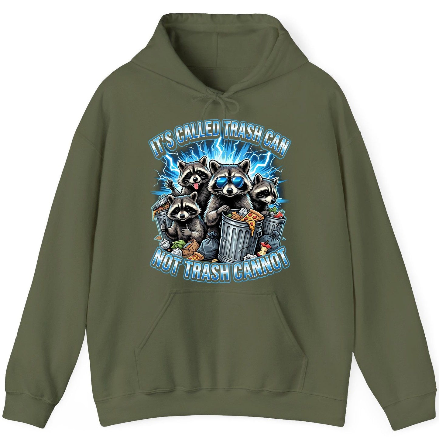 It's Called Trash Can Not Trash Cannot raccoons Hoodie Military Green product mockup