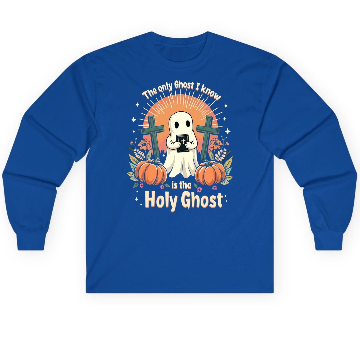 The Only Ghost I Know Is the Holy Ghost christian Halloween Long Sleeve Tee Royal product mockup