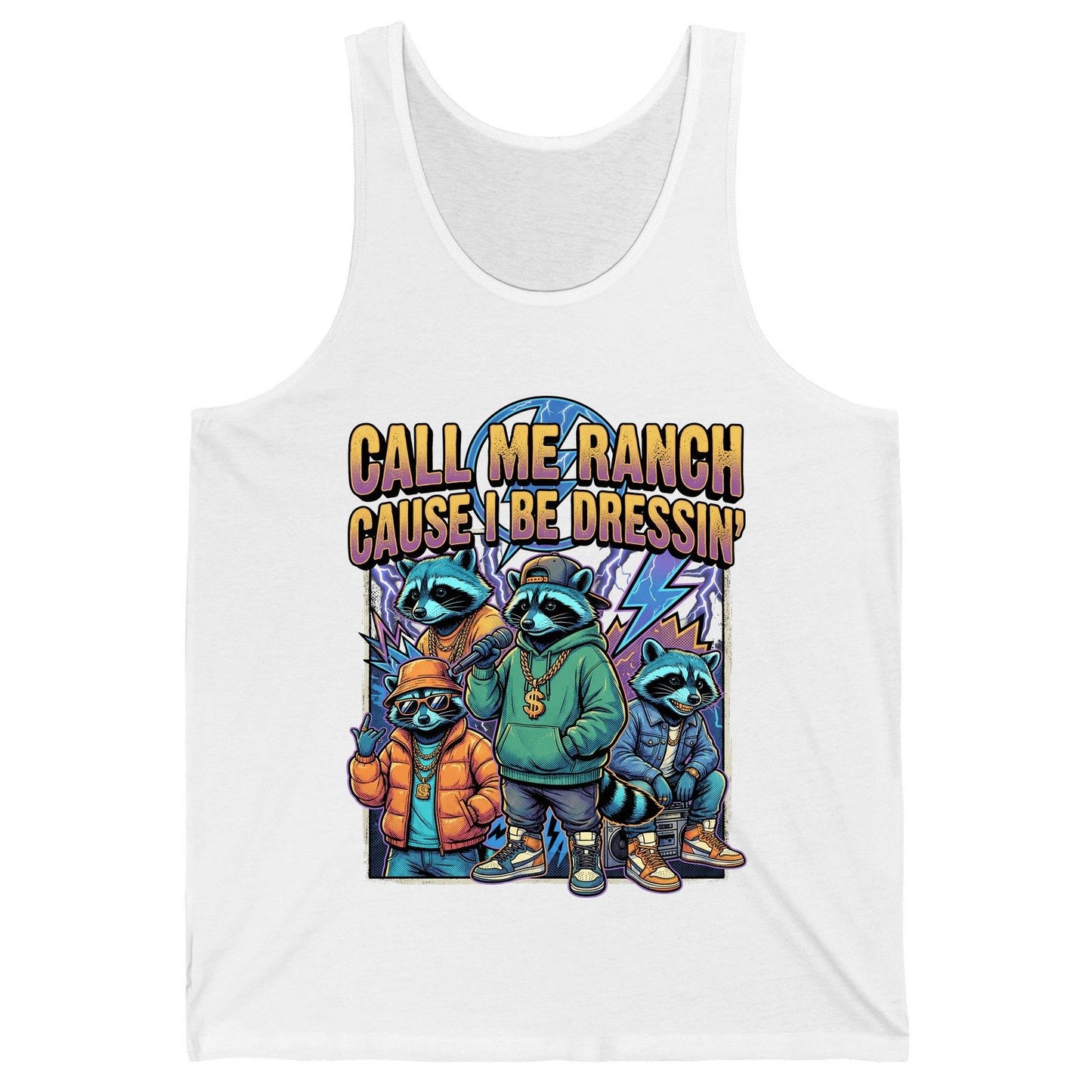 Call Me Ranch Cause I Be Dressin' raccoons Tank Top White product mockup