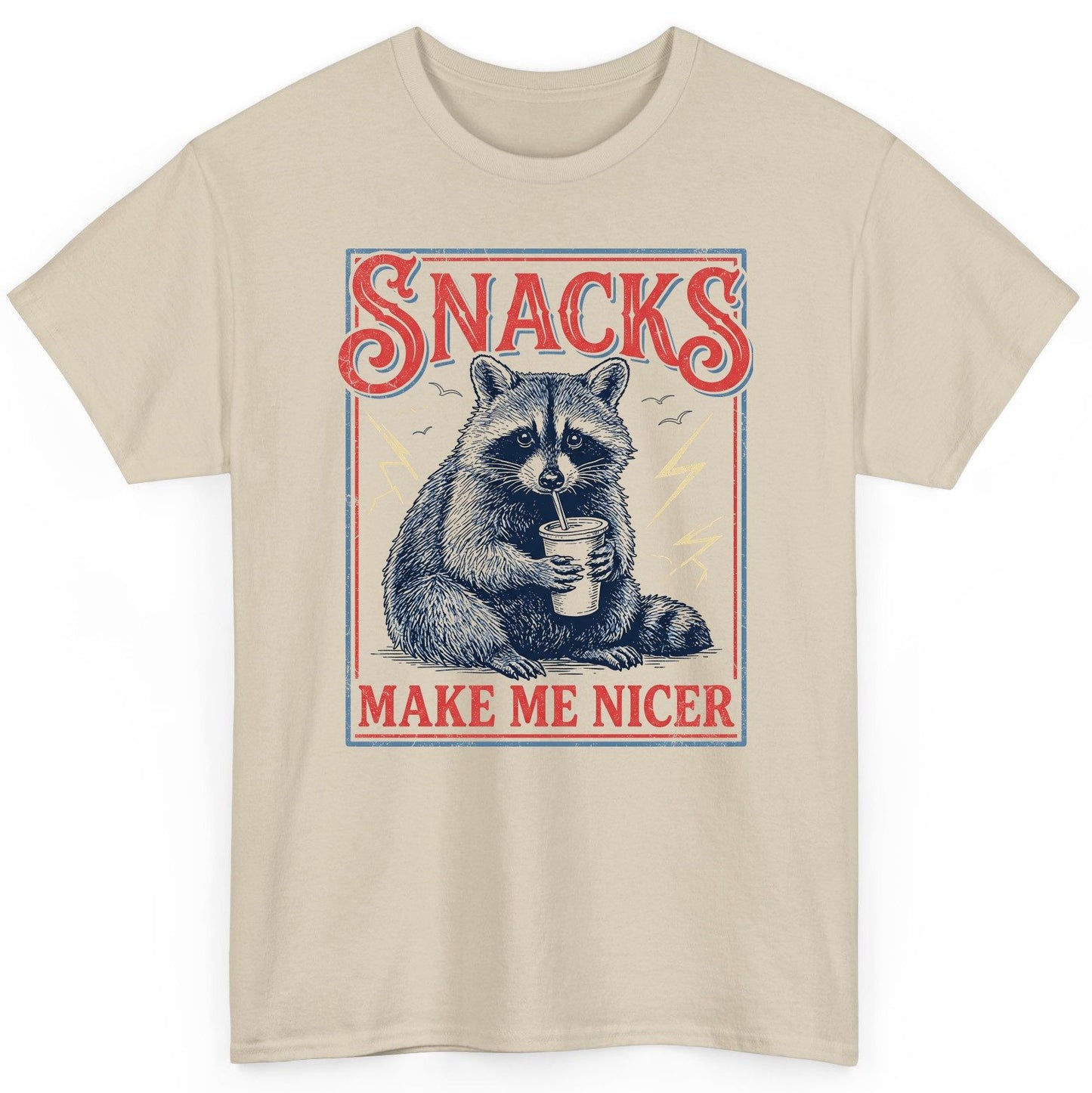 SNACKS MAKE ME NICER Funny Raccoon T-Shirt - product mockup - Sand