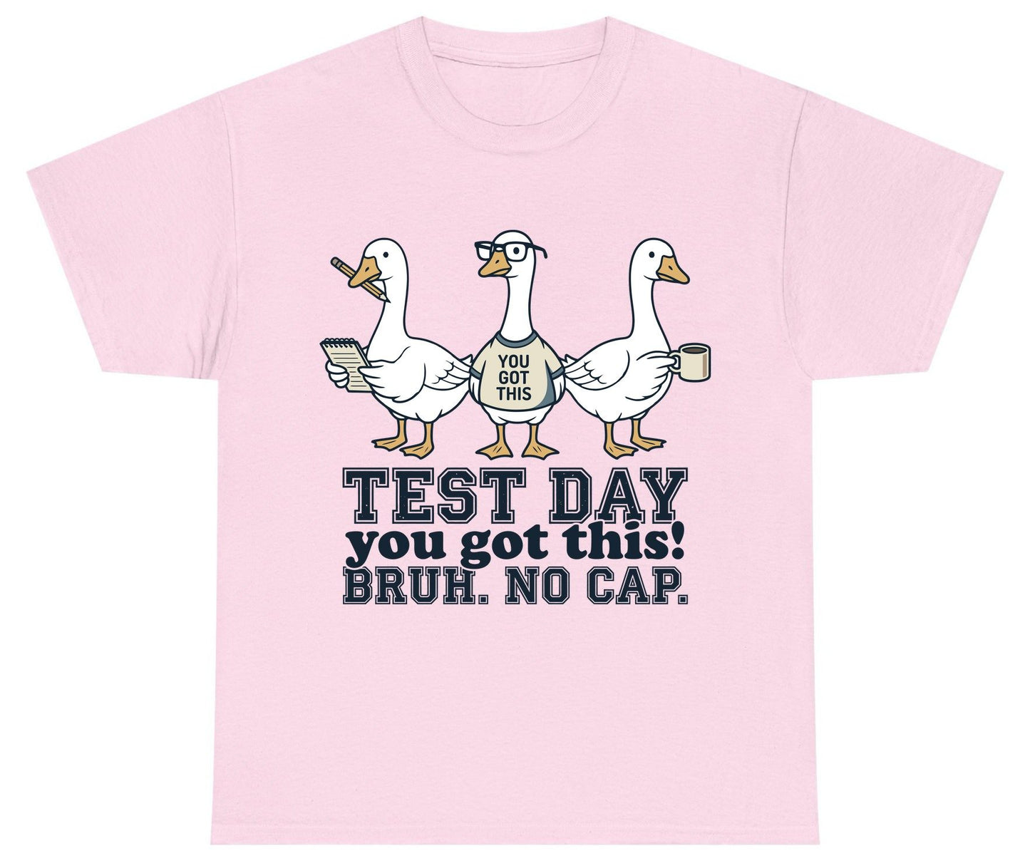 TEST DAY You Got This BRUH NO CAP Funny Students Youth T-Shirt - product mockup - Light Pink