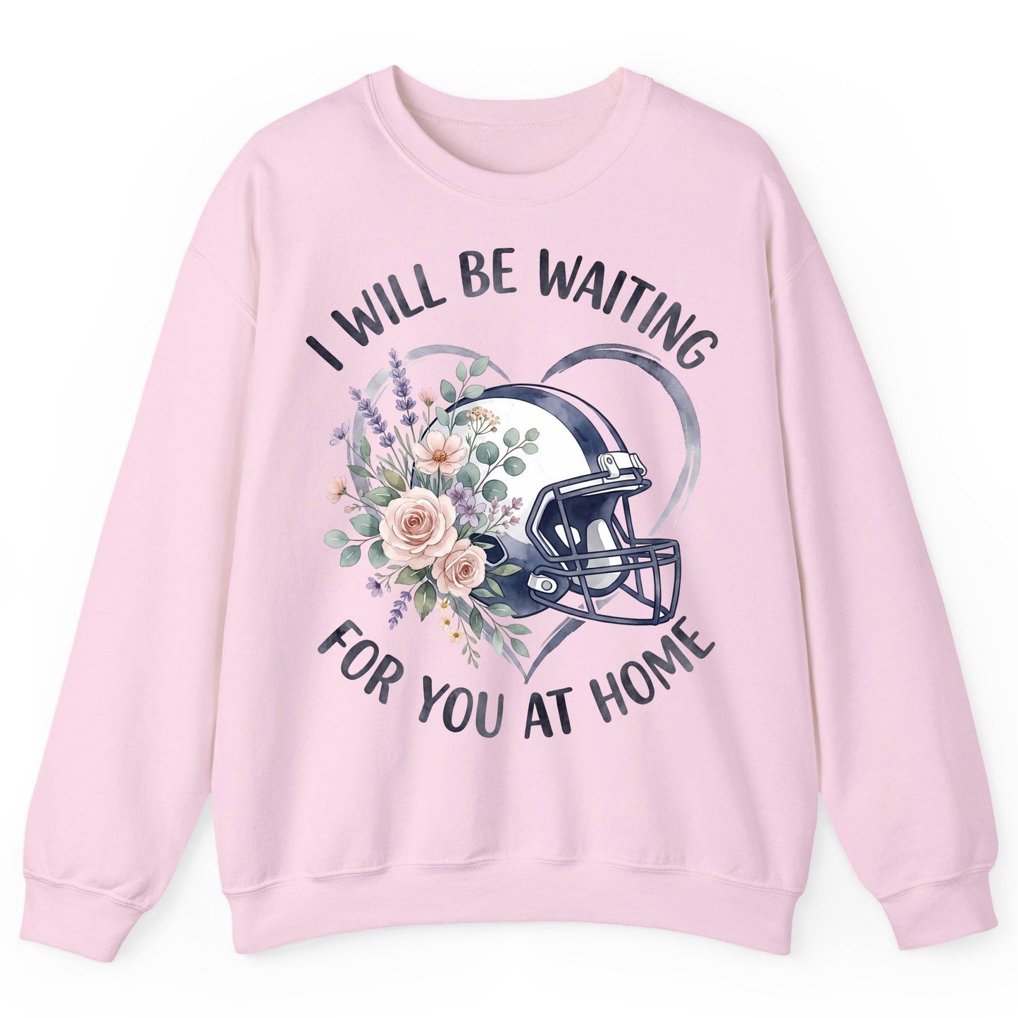 I Will Be Waiting for You at Home football Sweatshirt Light Pink product mockup
