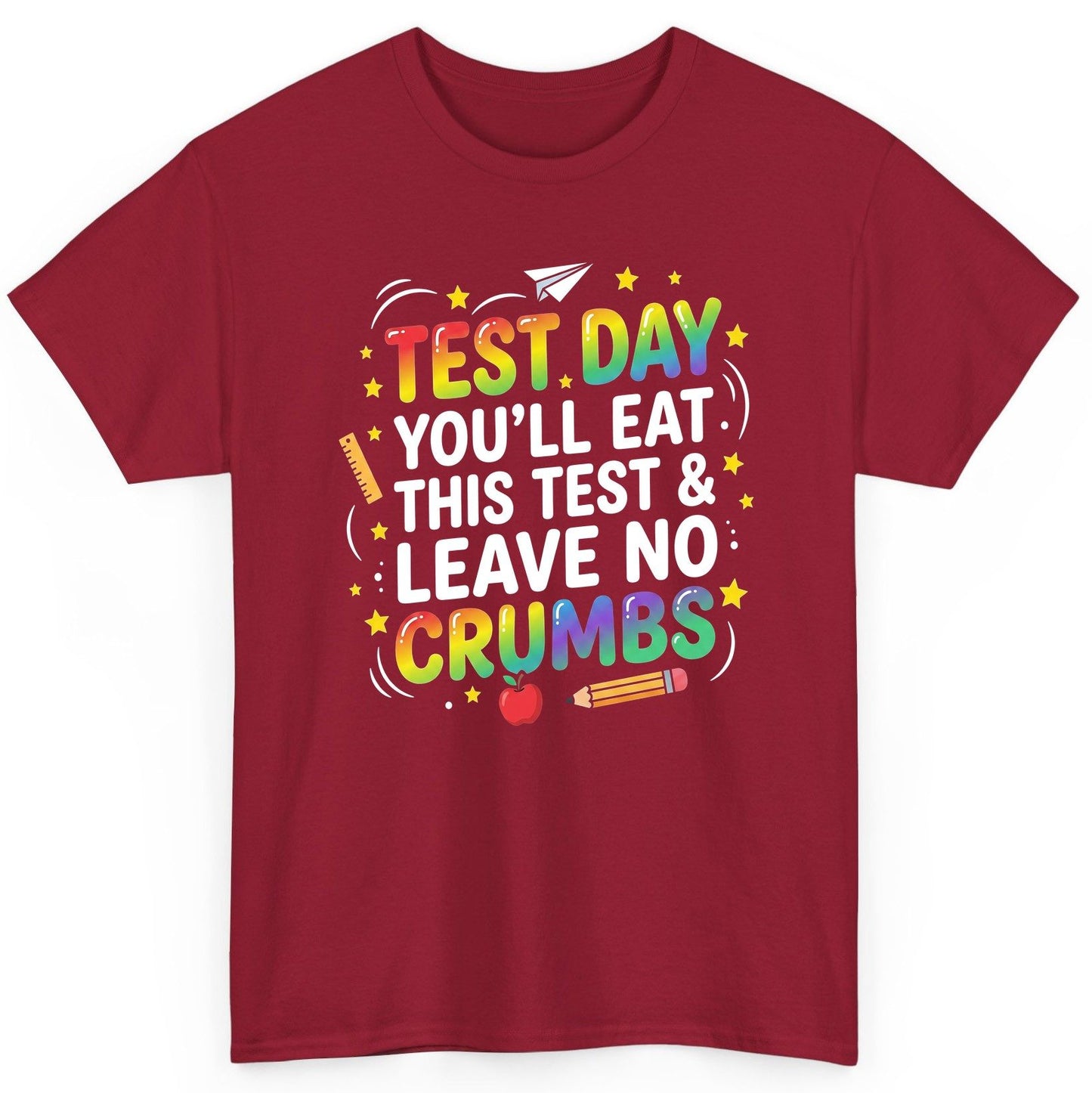 Test Day You'll Eat This Test & Leave No Crumbs Testing T-Shirt - product mockup - Cardinal Red