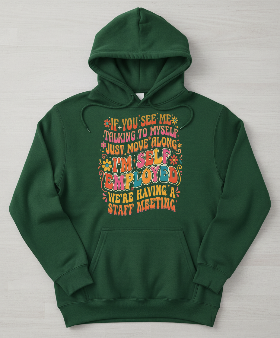 Funny Self-Employed Staff Meeting Retro 70s Quote Hoodie - Forest Green