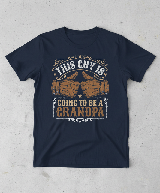 This Guy Is Going To Be A Grandpa Western Style Announcement T-Shirt - Navy
