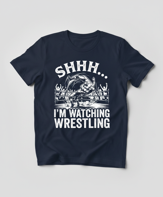 Shhh I'm Watching Wrestling Funny Fan Design T-Shirt - Navy