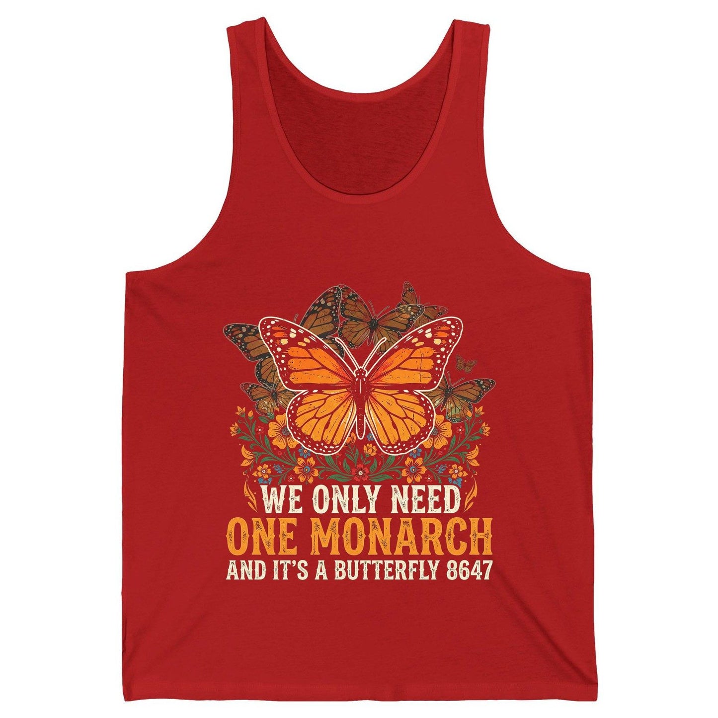 WE ONLY NEED ONE Monarch AND IT'S a Butterfly 8647 Vintage Tank Top - product mockup - Red