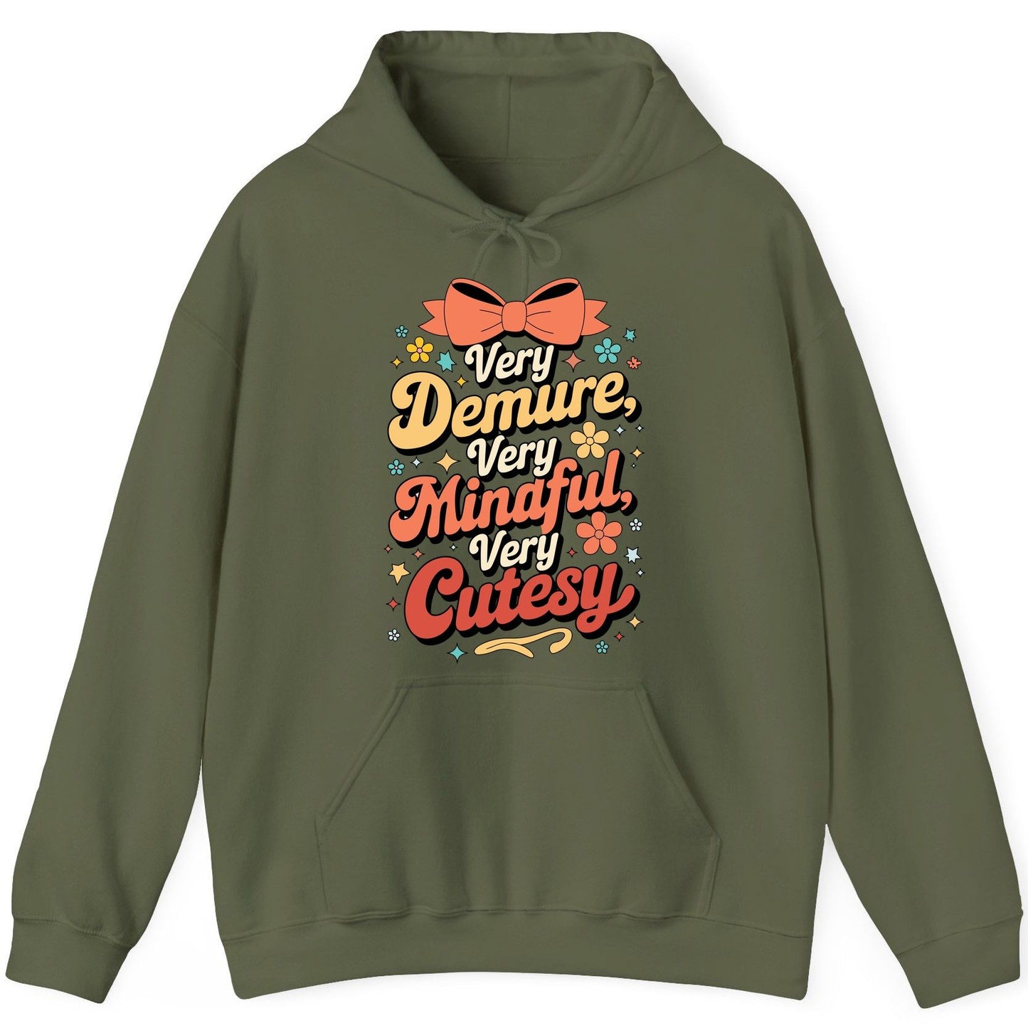 Very Demure, Very Mindful, Very Cutesy positive affirmations Hoodie Military Green product mockup