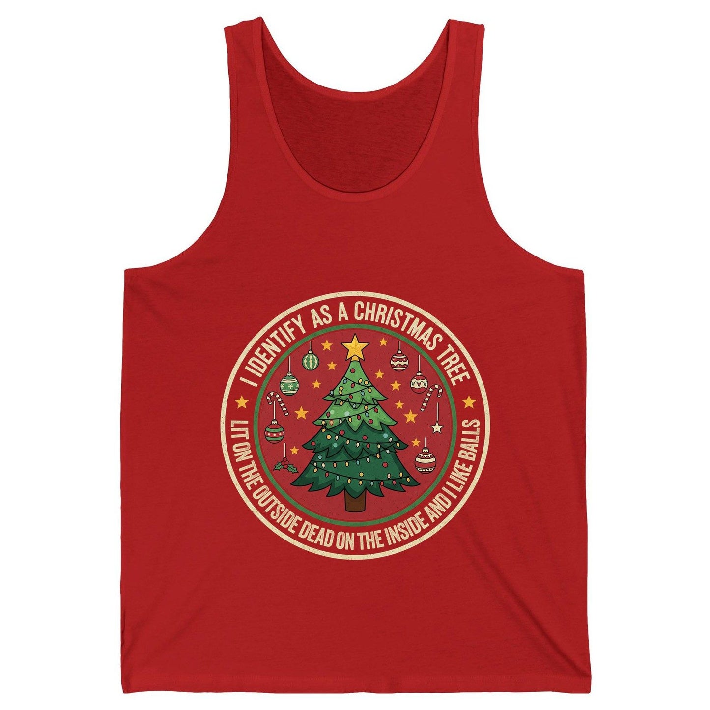 I Identify as a Christmas Tree Lit on the Outside Dead on the Inside and I Like Balls funny Christmas Tank Top Red product