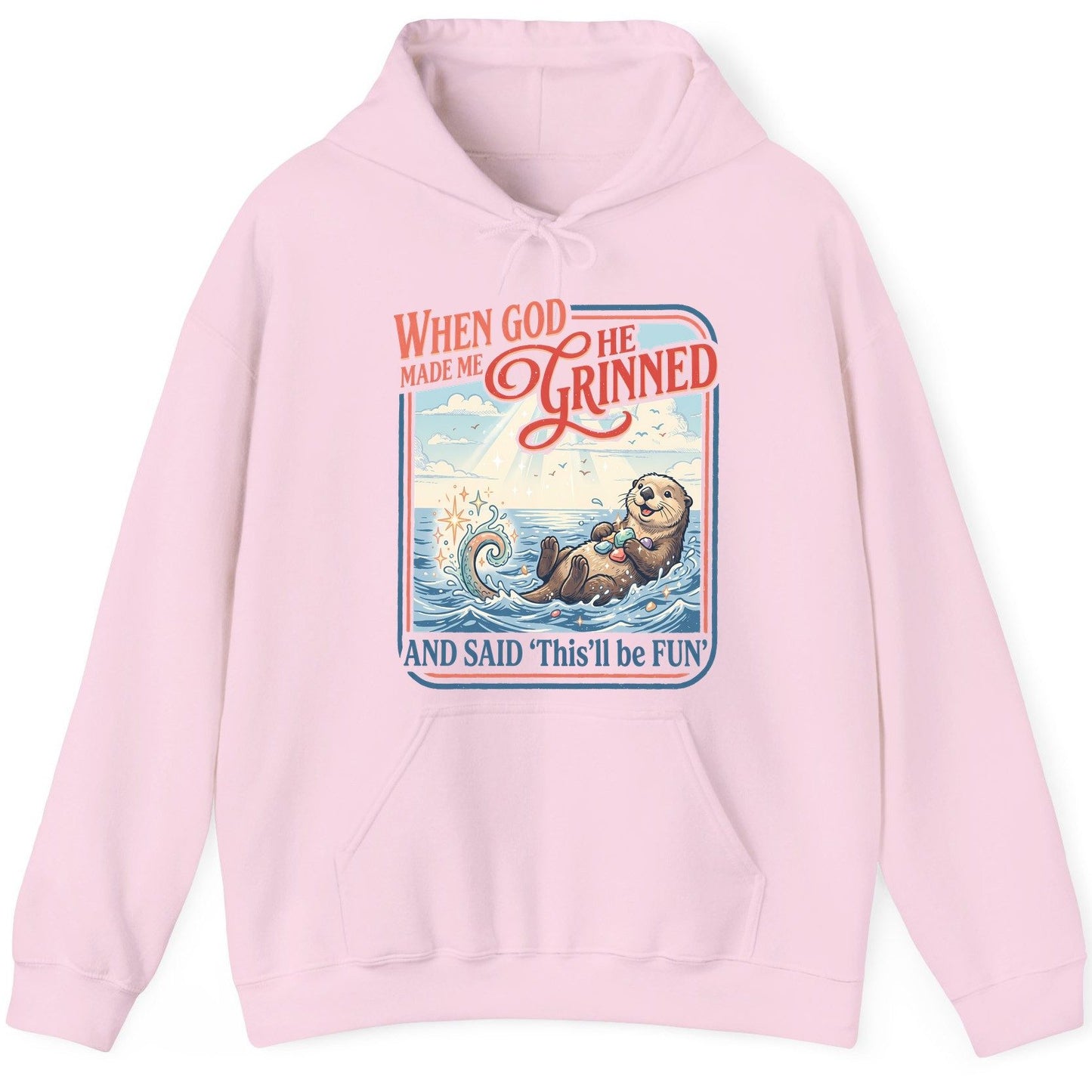 When God Made Me He Grinned and Said 'This'll Be FUN' Hoodie - product mockup - Light Pink