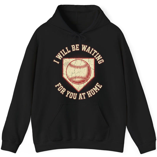 I Will Be Waiting for You at Home baseball Hoodie Black product mockup