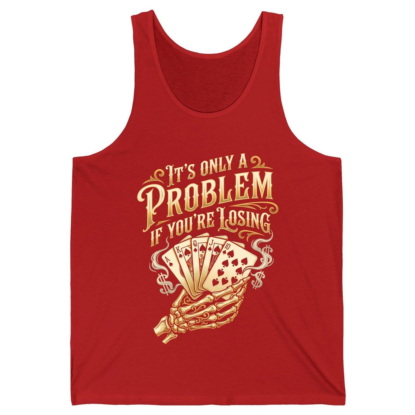 It's Only a Problem If You're Losing poker Tank Top Red product mockup