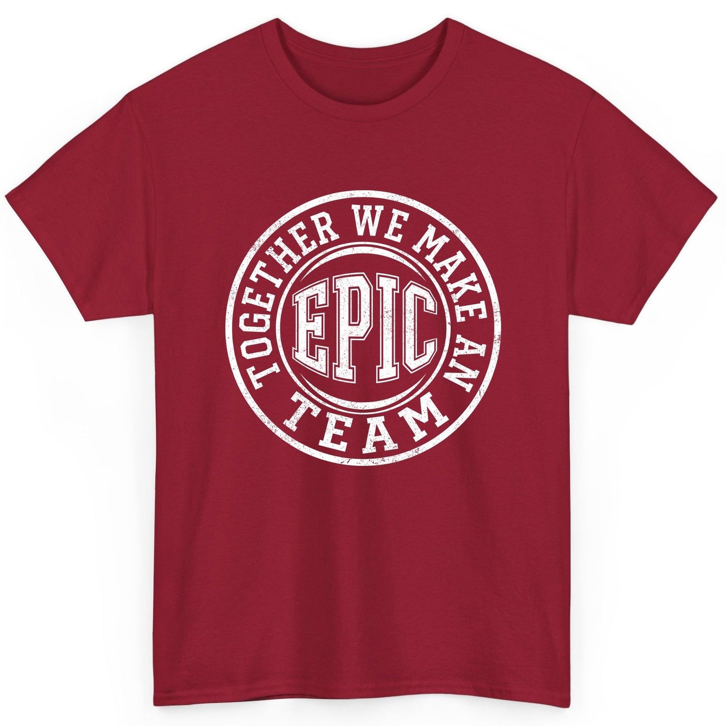 Together We Make an Epic Team teamwork T-Shirt Cardinal Red product mockup