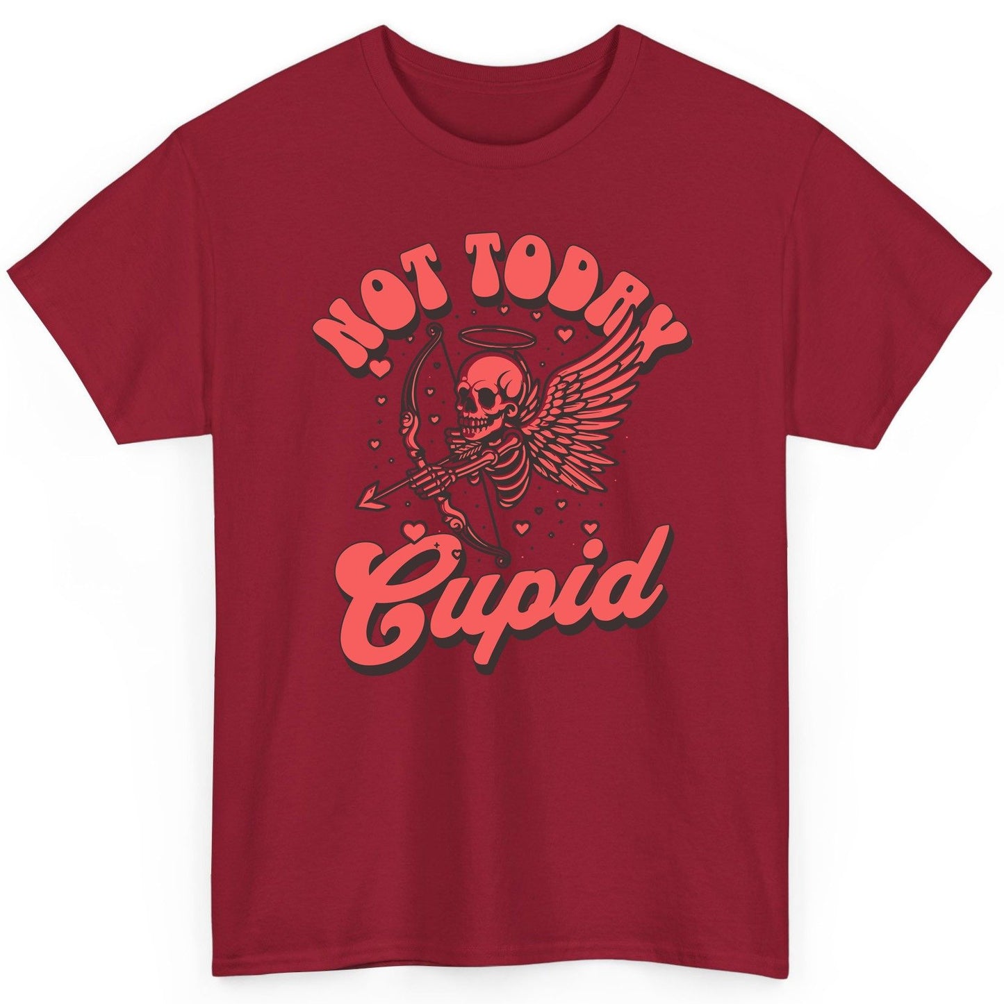 Not Today Cupid skeletal cupid T-Shirt Cardinal Red product mockup