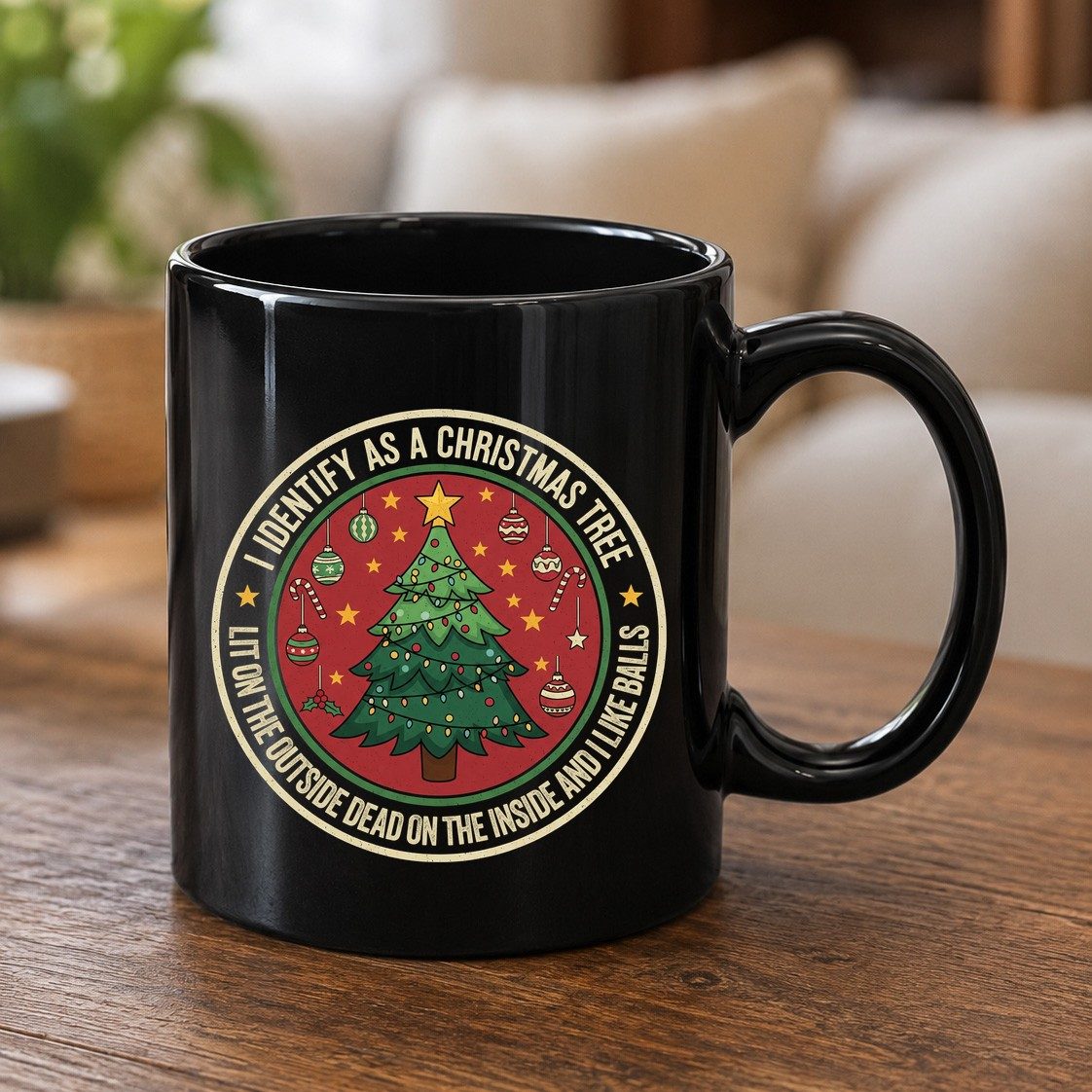 I Identify as a Christmas Tree Lit on the Outside Dead on the Inside and I Like Balls funny Christmas Black Mug Black product