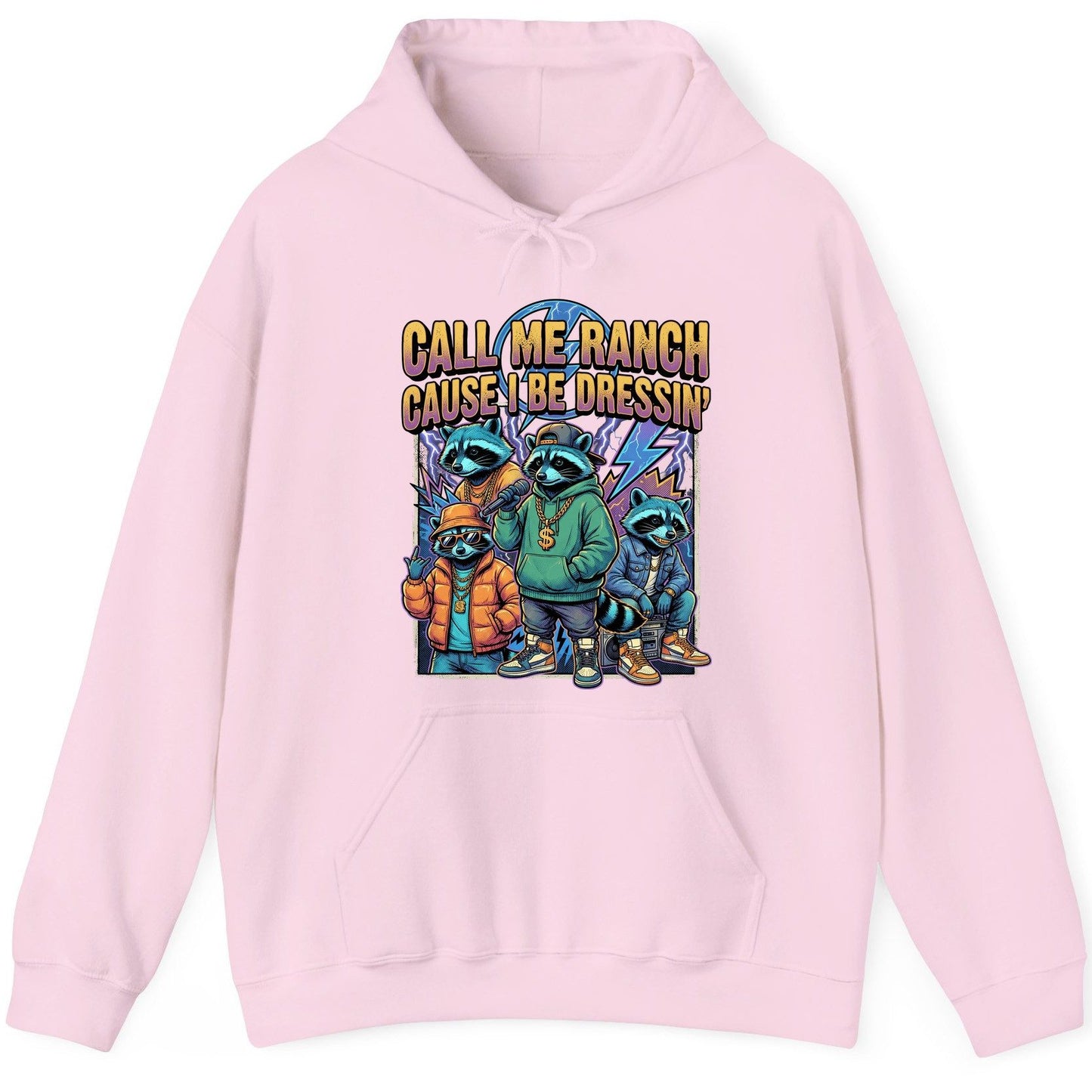 Call Me Ranch Cause I Be Dressin' raccoons Hoodie Light Pink product mockup