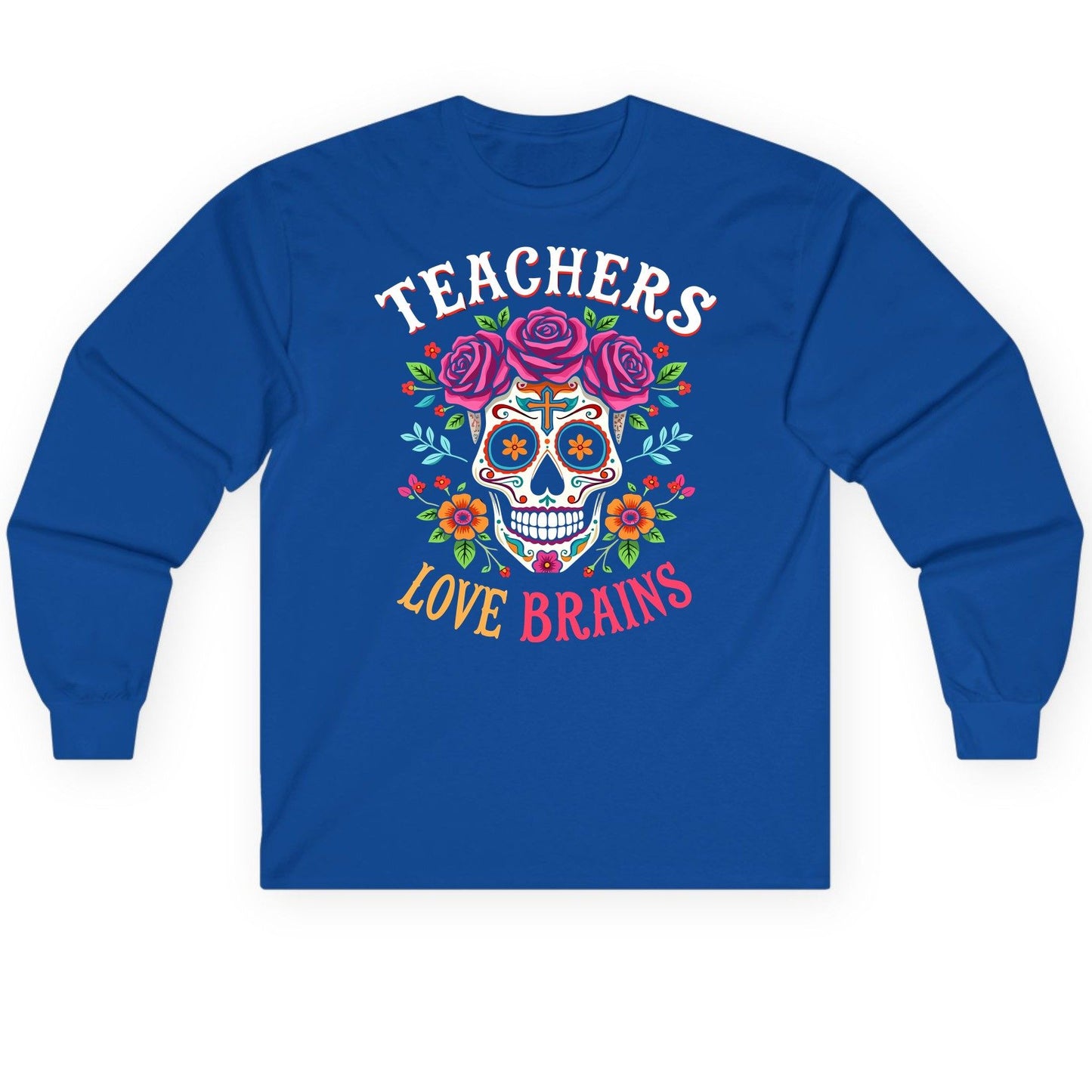 Teachers Love Brains teacher Long Sleeve Tee Royal product mockup