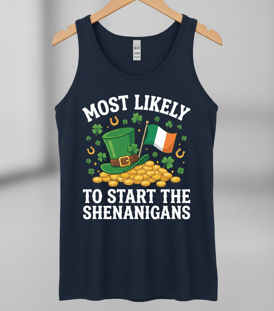 Most Likely To Start The Shenanigans St. Patrick's Day Design Tank Top - Navy