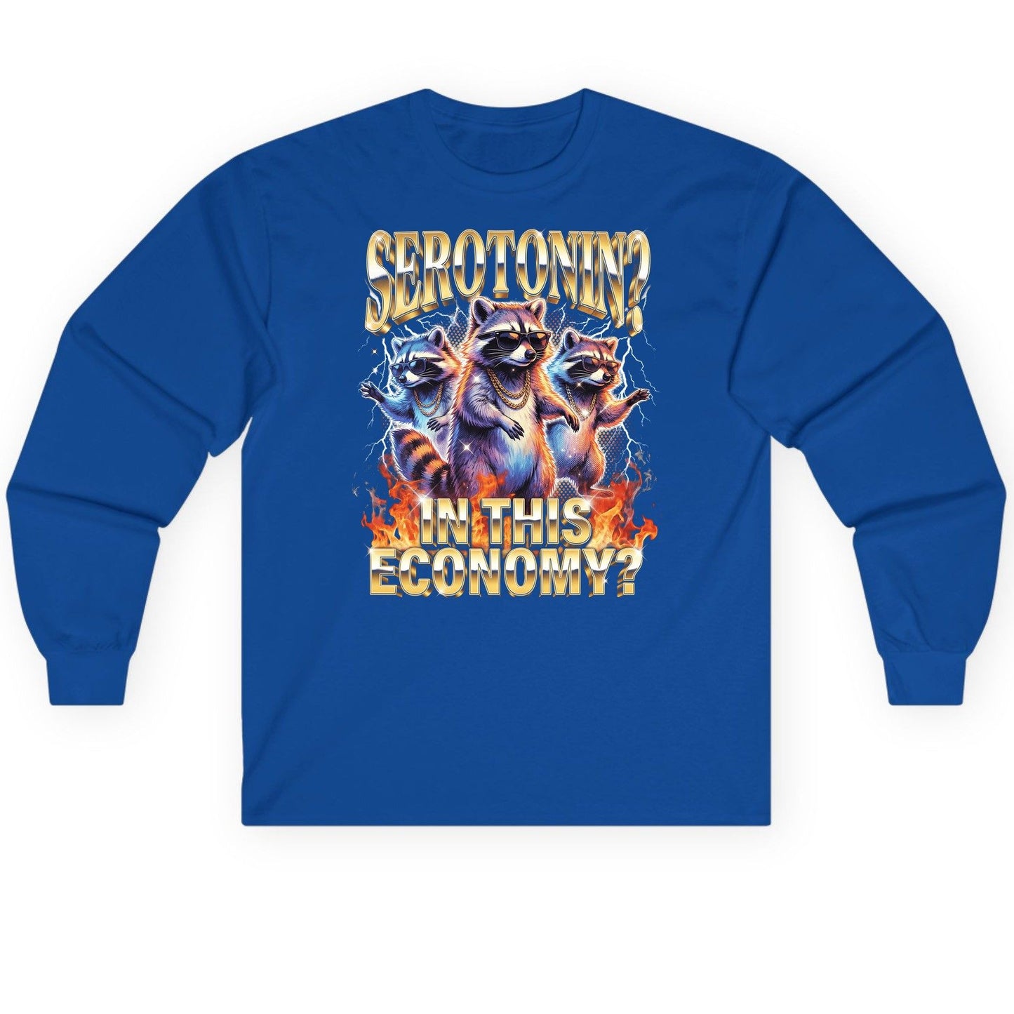 Serotonin in This Economy? raccoon Long Sleeve Tee Royal product mockup