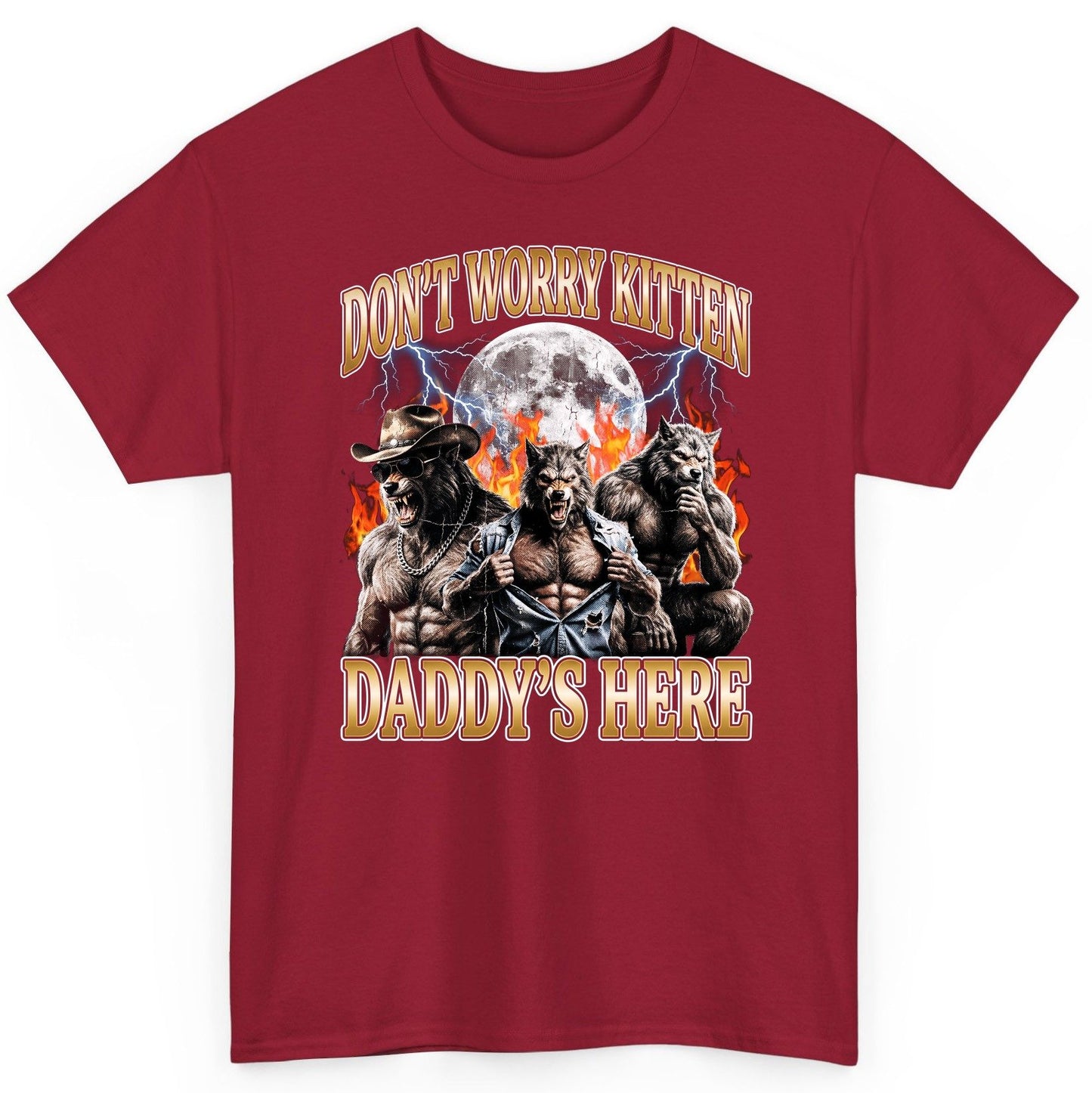 Don't Worry Kitten Daddy's Here werewolves T-Shirt Cardinal Red product mockup