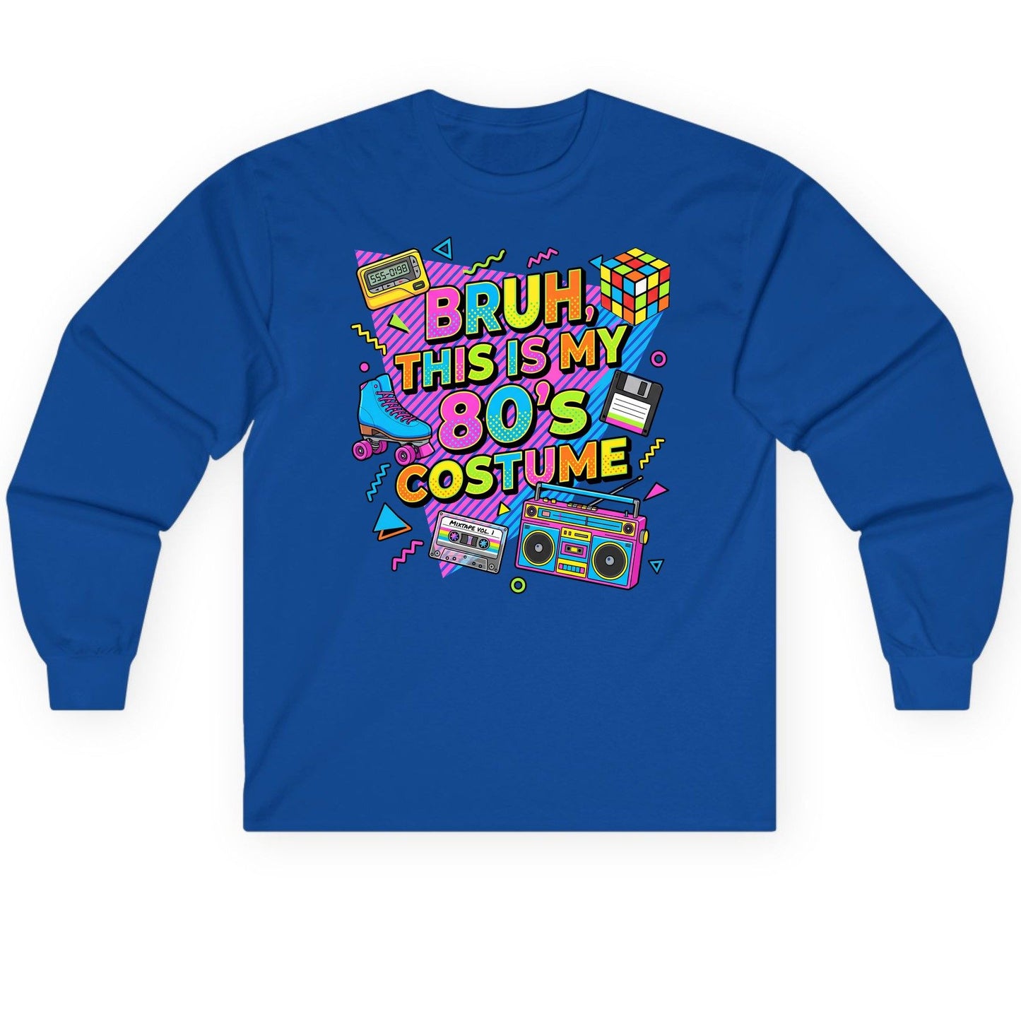 BRUH THIS IS MY 80'S Costume Funny Nostalgia Long Sleeve Tee - product mockup - Royal
