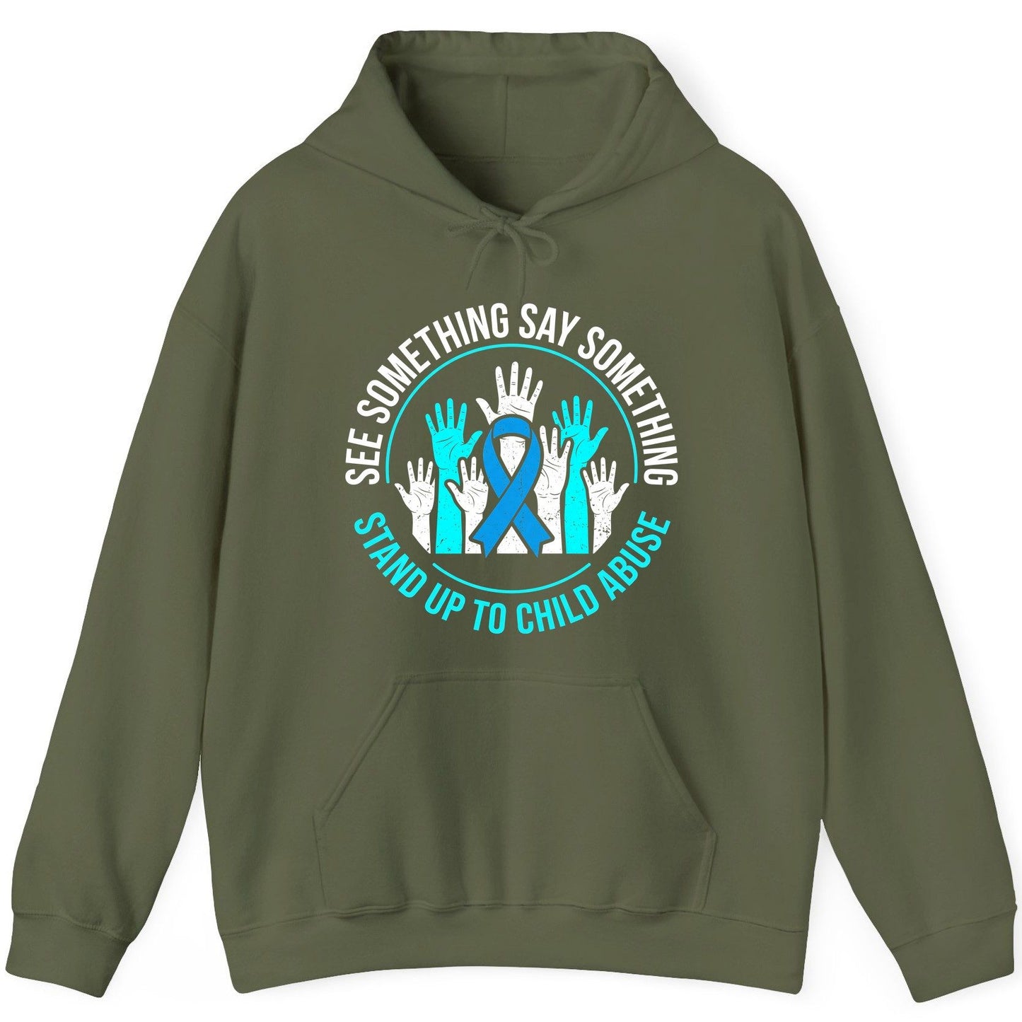 See Something Say Something Stand Up to Child Abuse Awareness Hoodie - product mockup - Military Green
