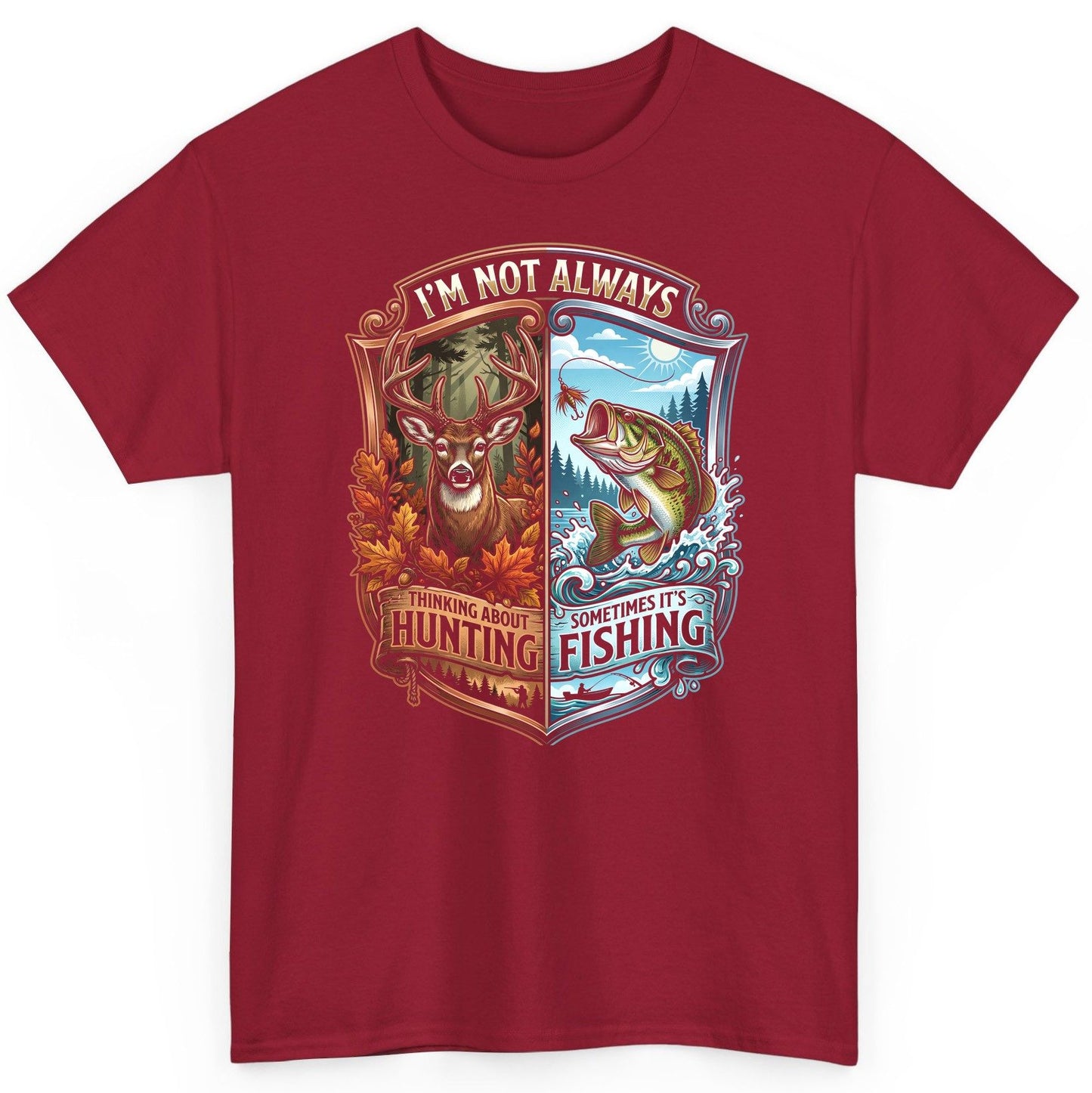 I'm Not Always Thinking About Hunting Sometimes It's Fishing hunting and fishing T-Shirt Cardinal Red product mockup