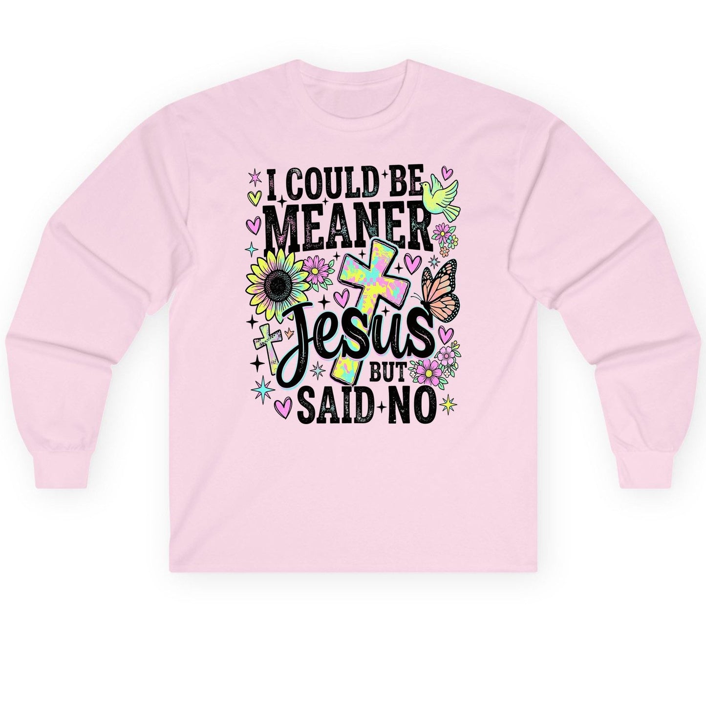 I Could Be Meaner but Jesus Said No Funny Christian Long Sleeve Tee - product mockup - Light Pink