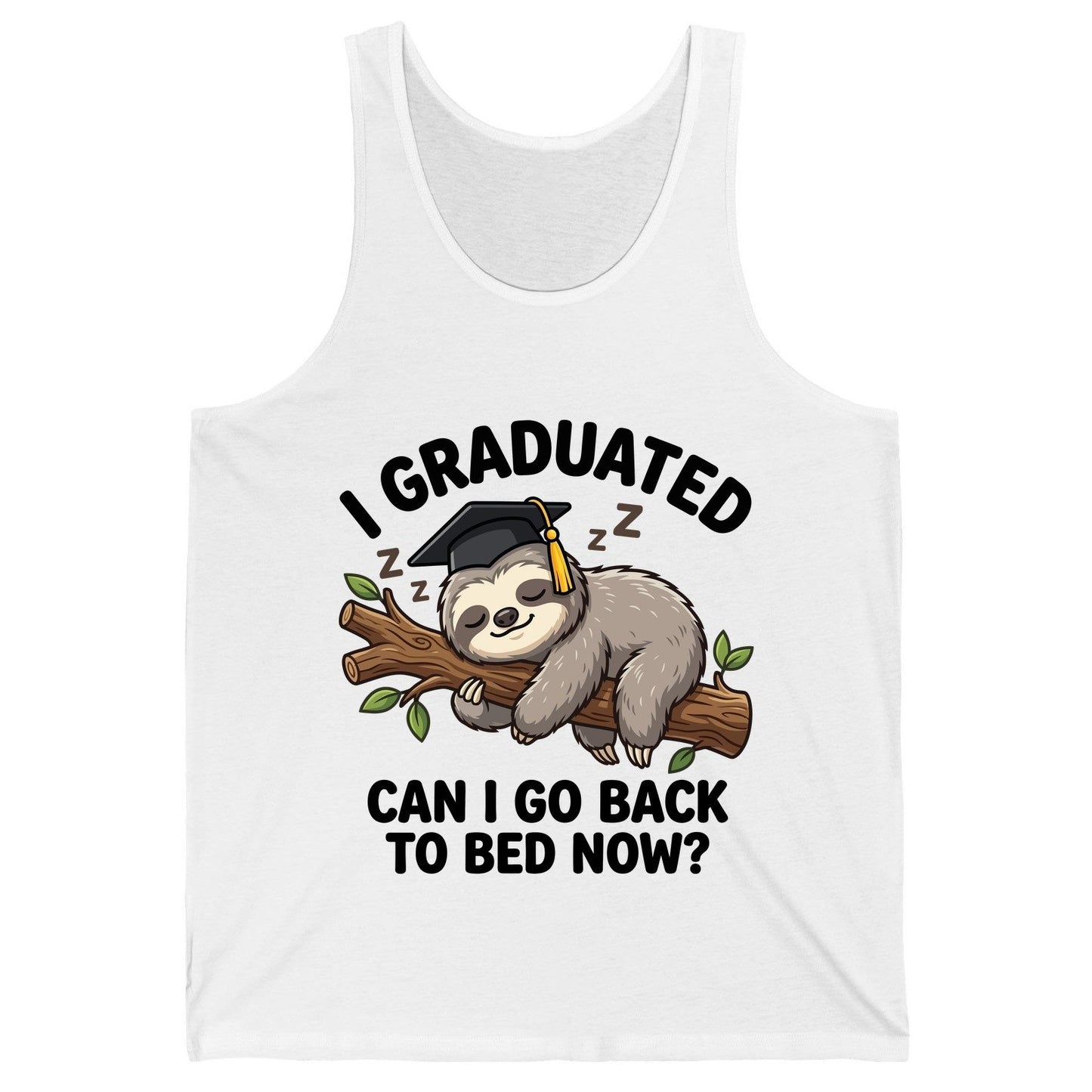 I Graduated Funny Sloth Tank Top - product mockup - White