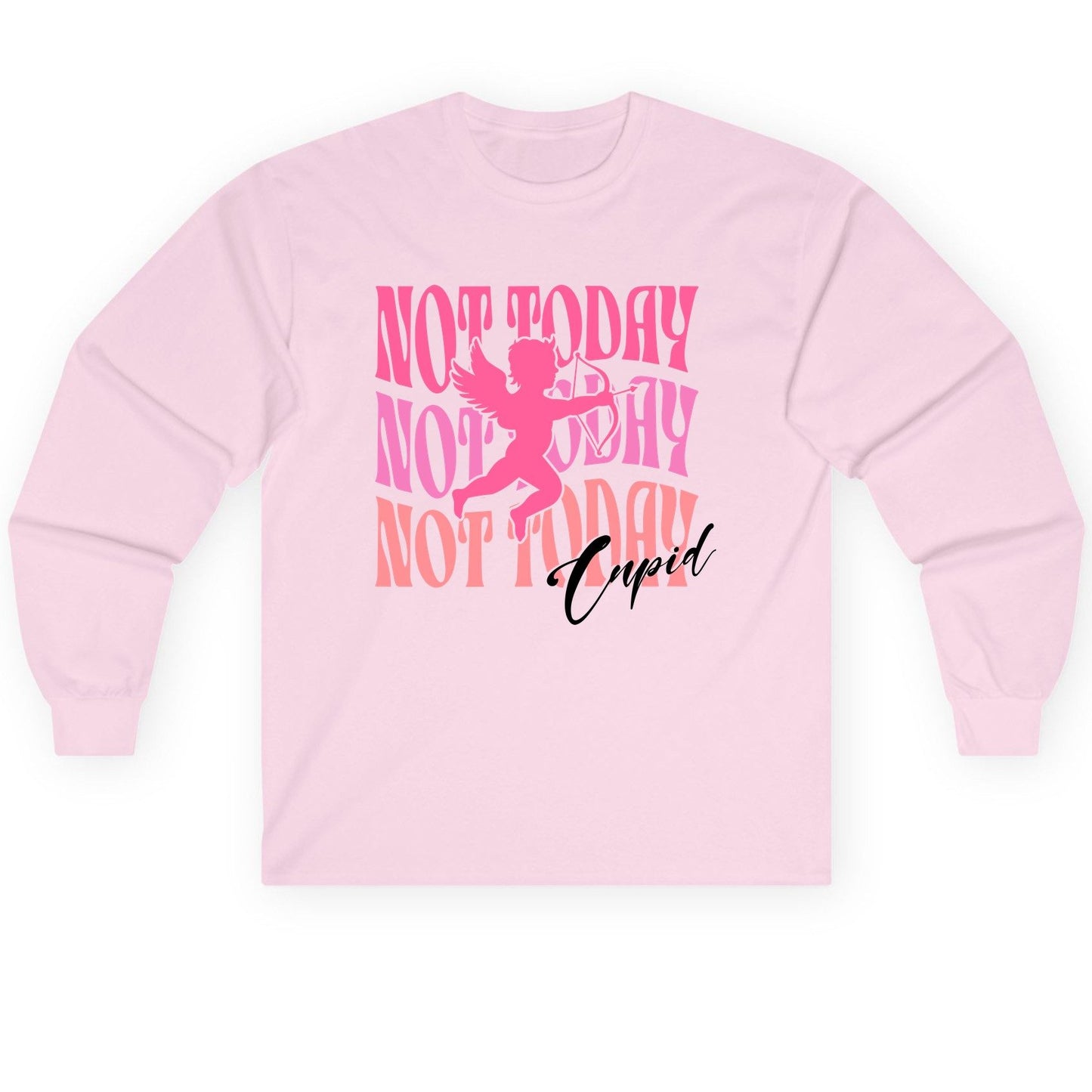 Not Today Not Today Not Today Cupid anti-Valentine's Day Long Sleeve Tee Light Pink product mockup