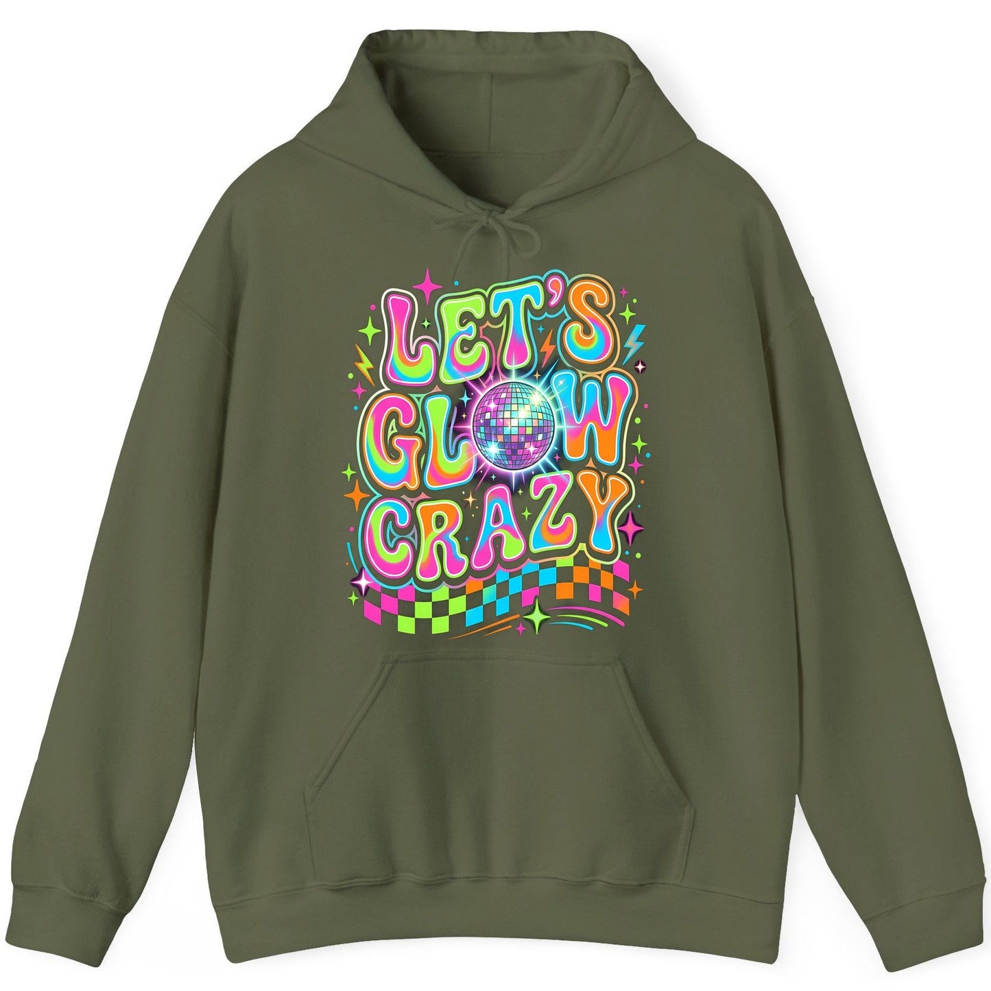 Let's Glow Crazy Retro Party Hoodie - product mockup - Military Green