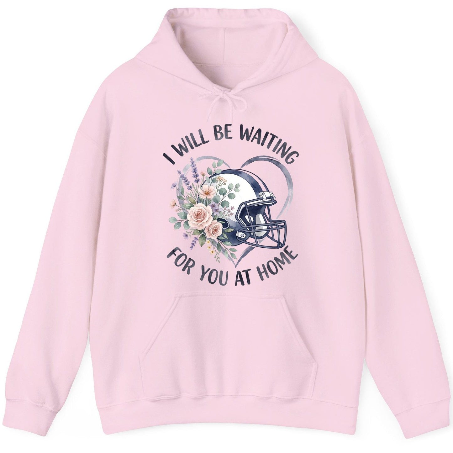 I Will Be Waiting for You at Home football Hoodie Light Pink product mockup