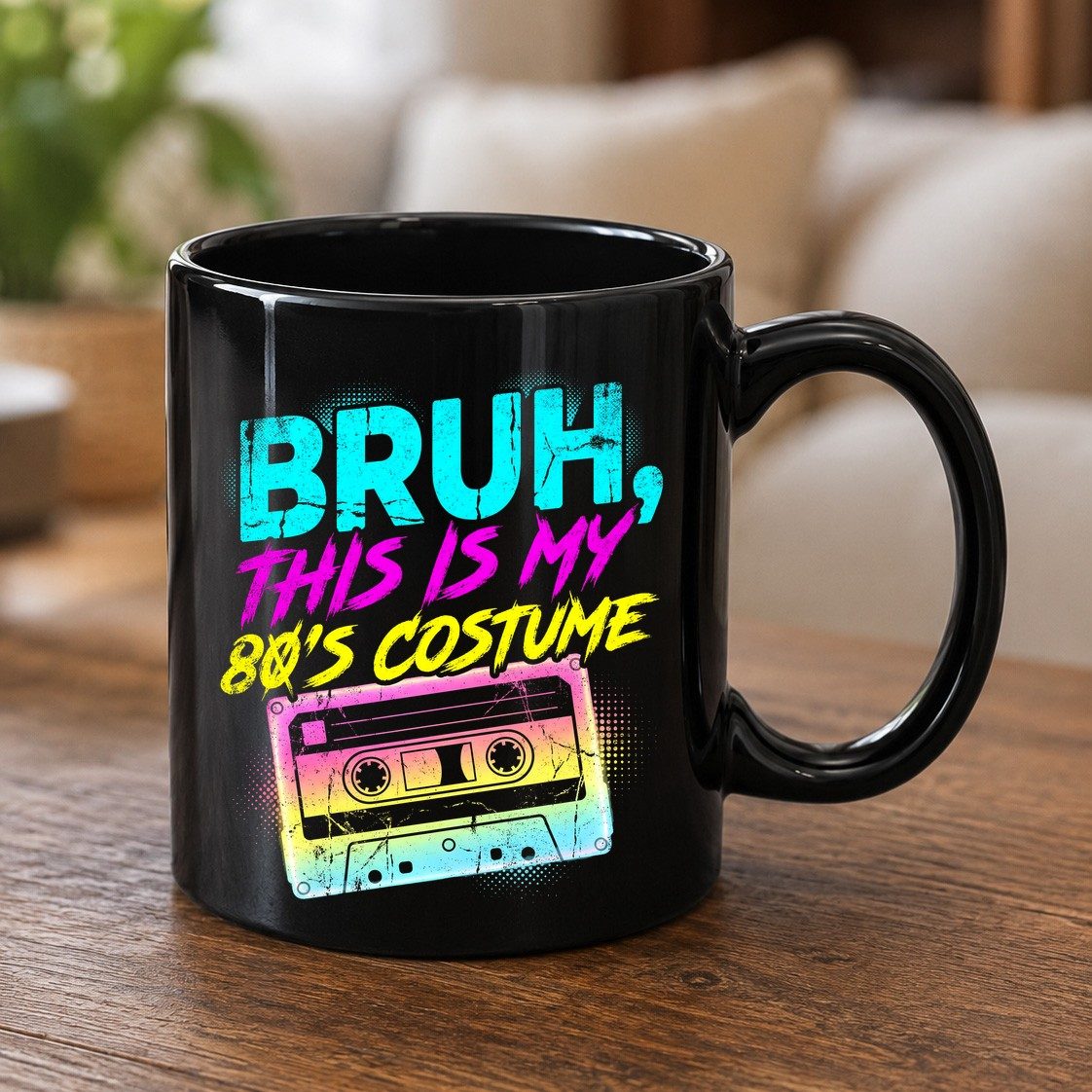 BRUH, THIS IS MY 80'S COSTUME 1980s nostalgia Black Mug Black product mockup