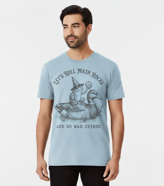 Frog Wizard on Duck Let's Roll Math Rocks And Do War Crimes T-Shirt - Light Blue