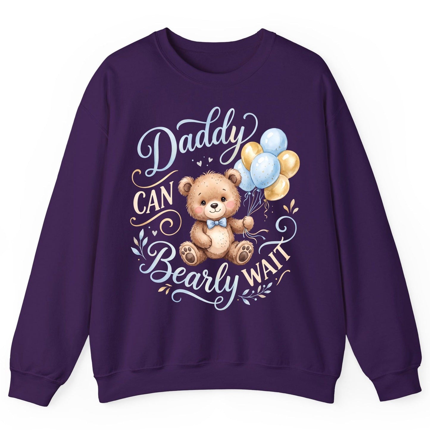 Daddy CAN Bearly WAIT Teddy Bear Sweatshirt - product mockup - Purple
