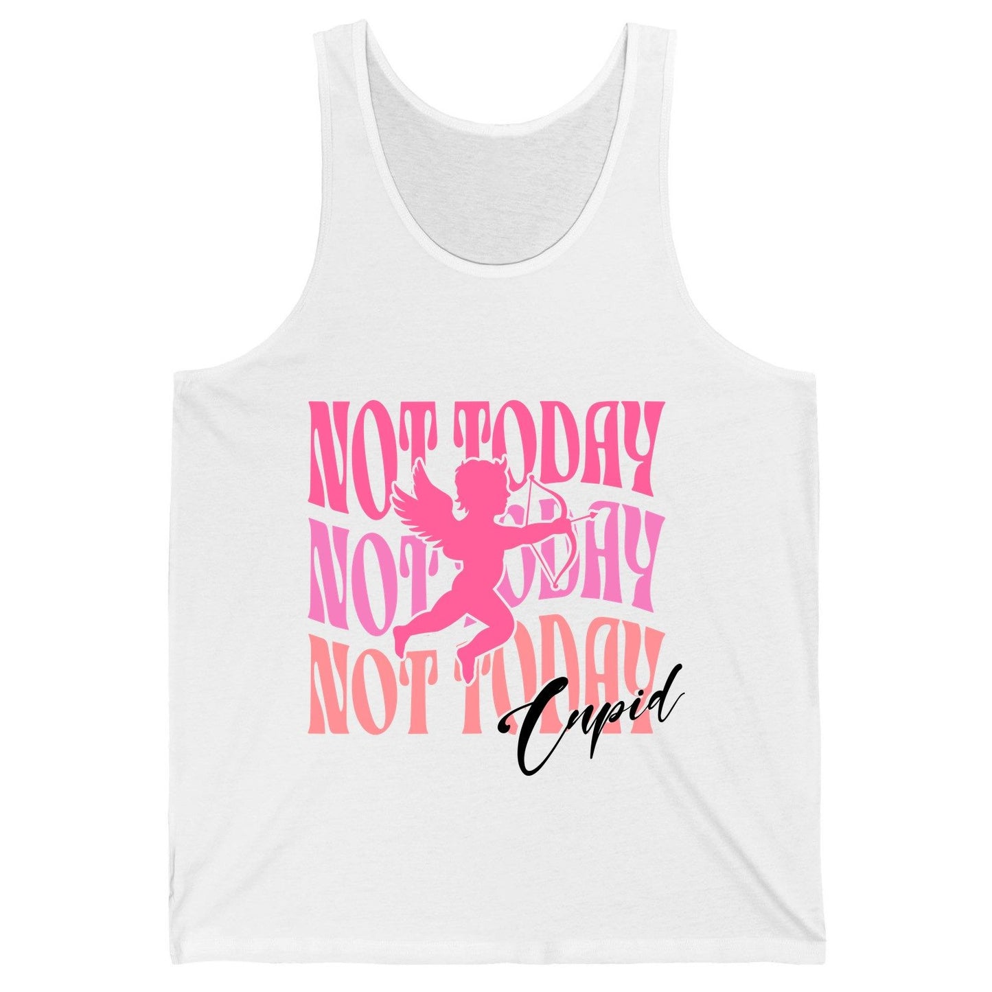 Not Today Not Today Not Today Cupid anti-Valentine's Day Tank Top White product mockup