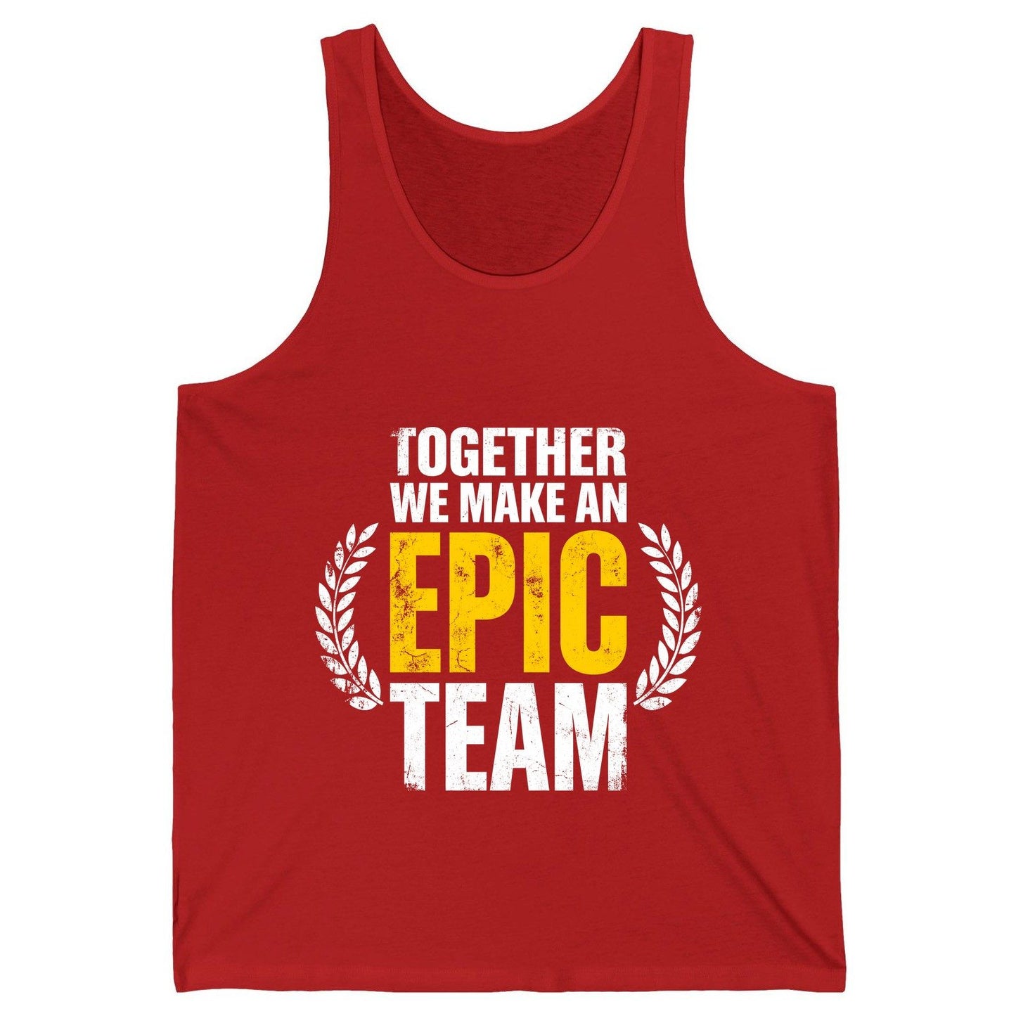 Together We Make an Epic Team teamwork Tank Top Red product mockup