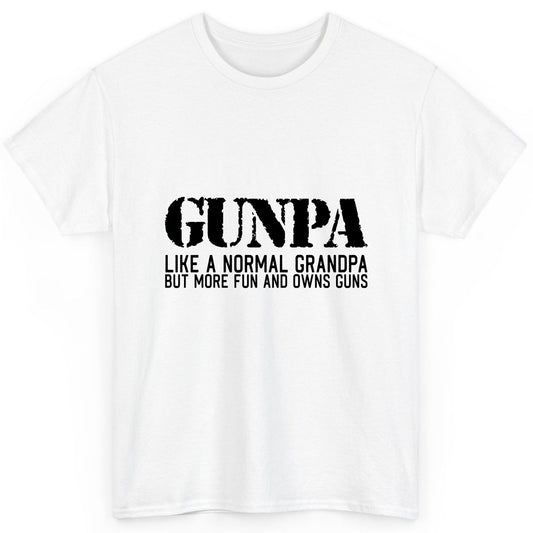 Gunpa Like a Normal Grandpa but More Fun and Owns Guns gun owning grandpa T-Shirt White product mockup