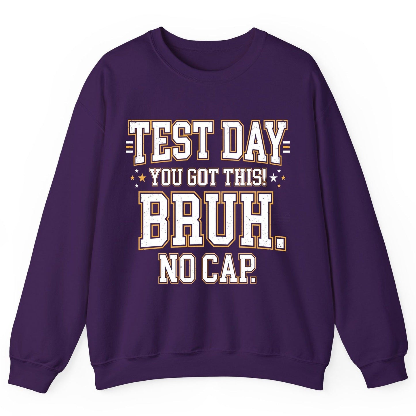 Test Day You Got This Bruh No Cap Funny Student Humor Sweatshirt - product mockup - Purple