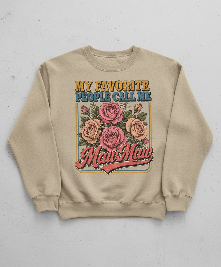 My Favorite People Call Me Maw-Maw Retro Grandma Sweatshirt - product mockup - Sand
