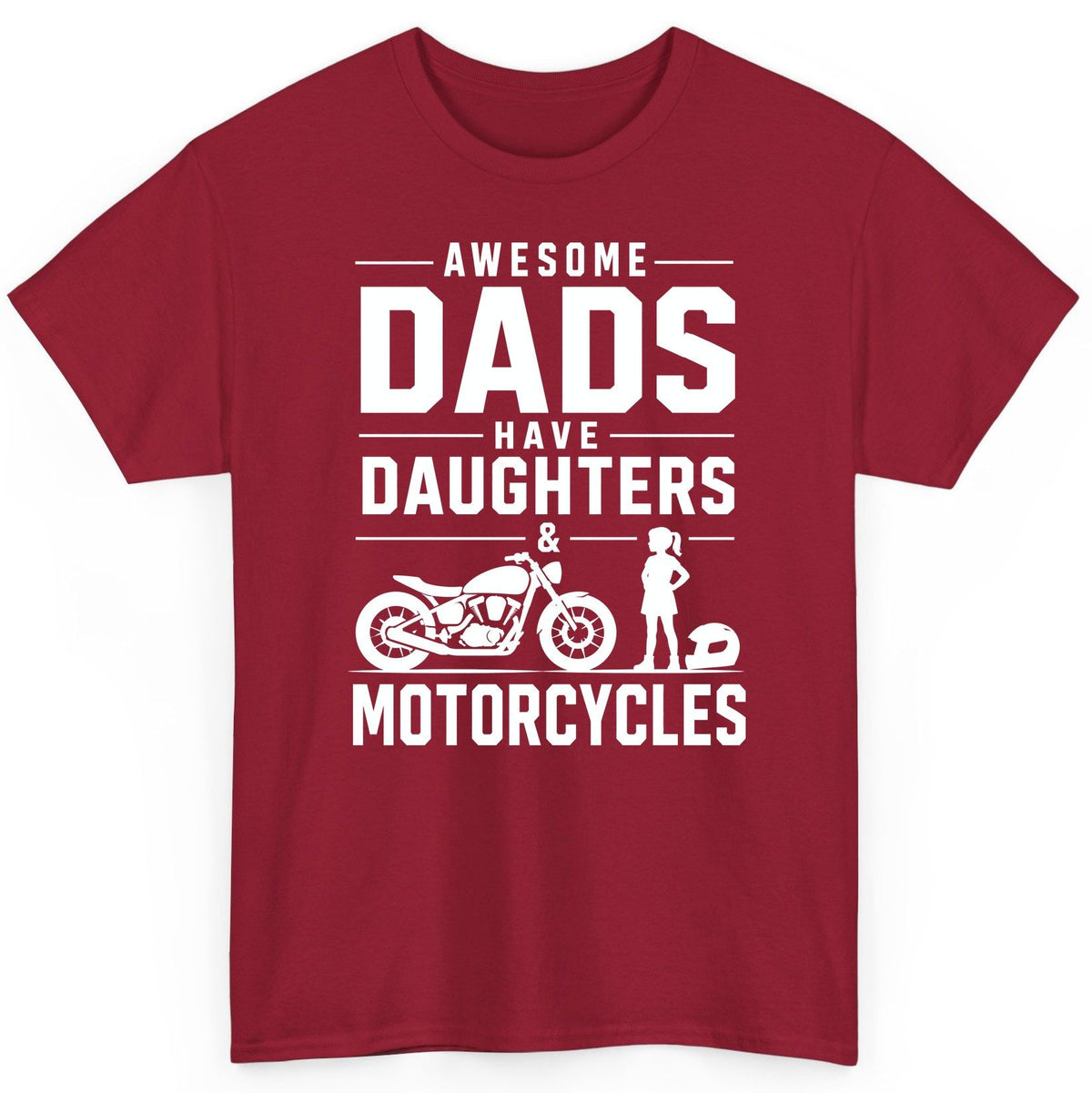 Awesome Dads Have Daughters & Motorcycles motorcycle dad T-Shirt Cardinal Red product mockup