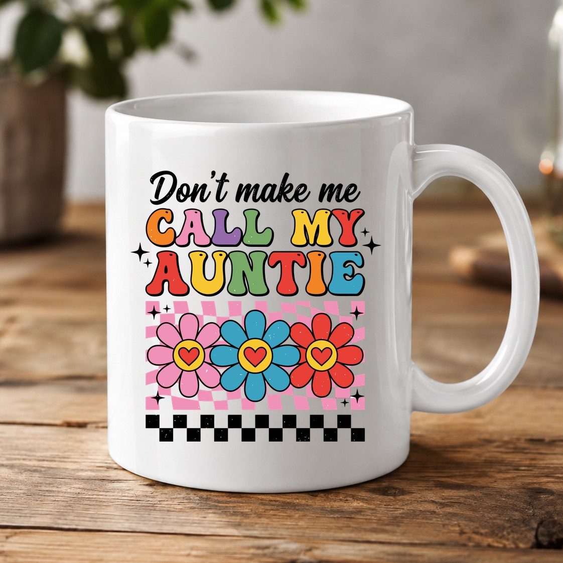 Call My Auntie family humor White Mug White product mockup