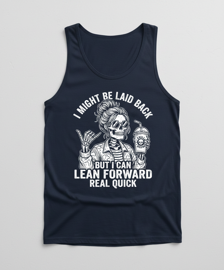 I Might Be Laid Back But I Can Lean Forward Skeleton with Messy Bun Tank Top - Navy