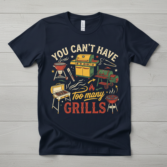 You Can't Have Too Many Grills BBQ Design T-Shirt - Navy