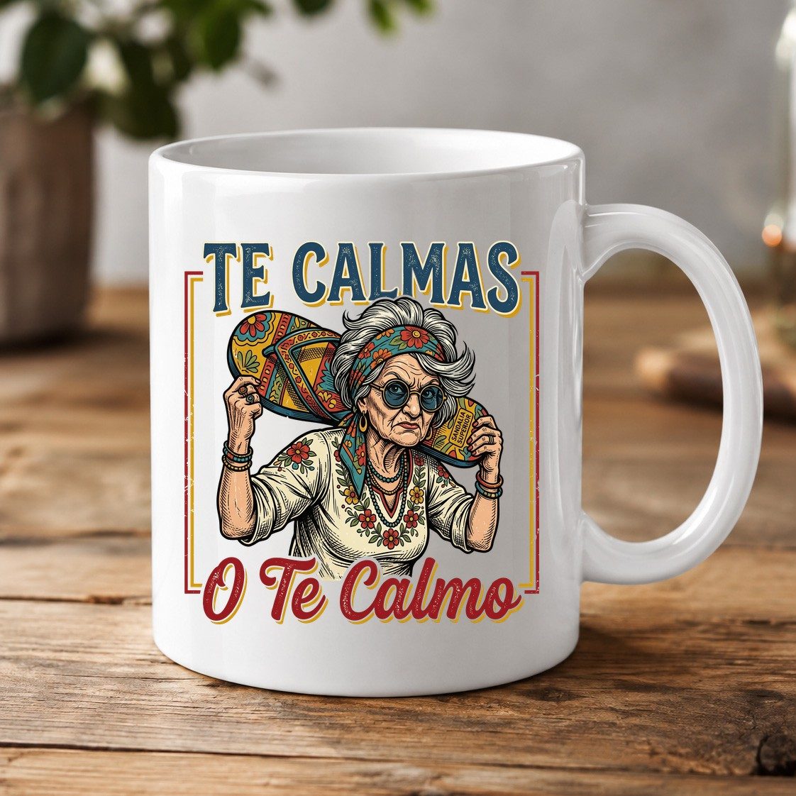 Te Calmas O Te Calmo Funny Latina Grandma White Mug - product mockup - White