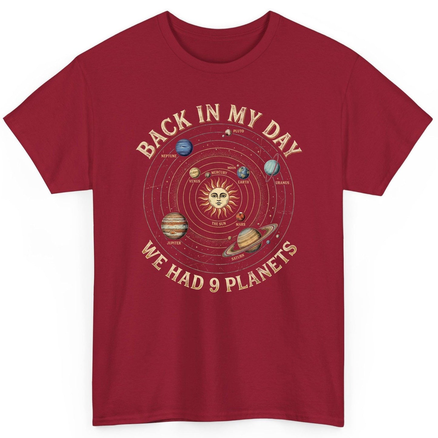 Back in My Day We Had 9 Planets solar system T-Shirt Cardinal Red product mockup