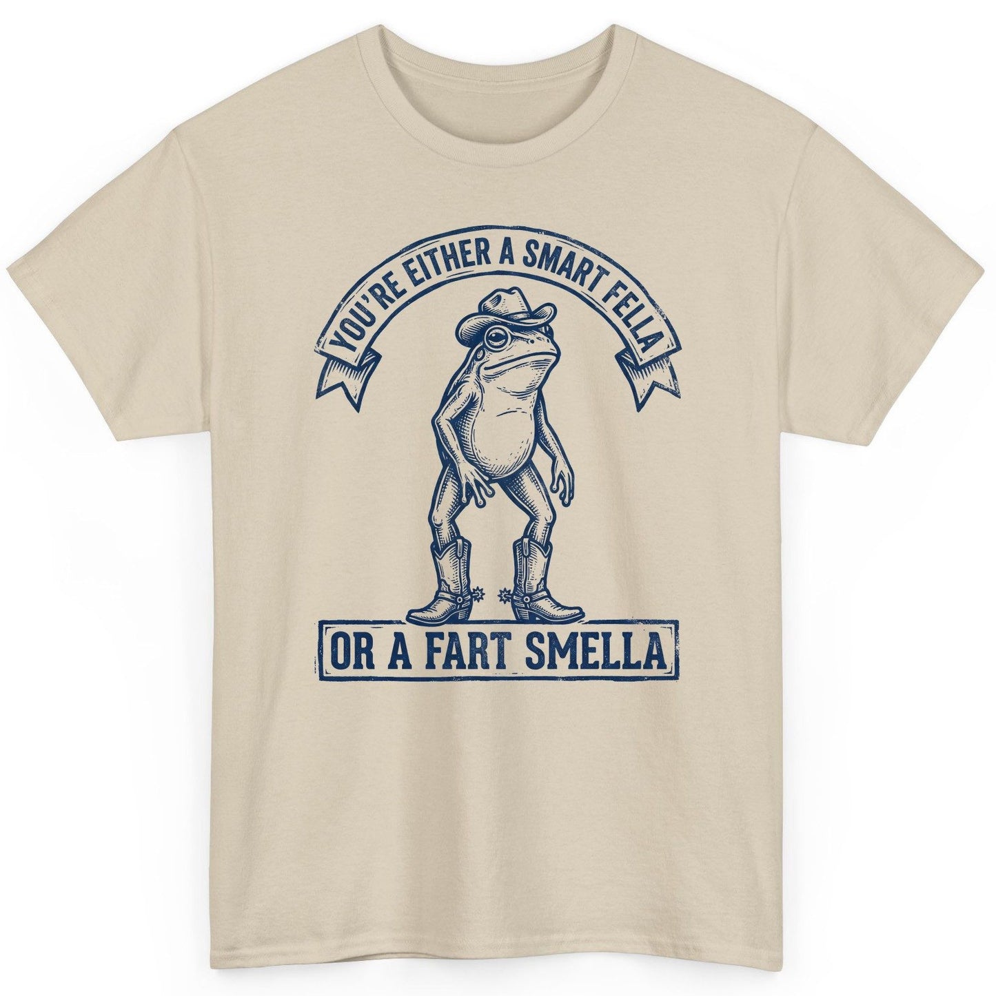 You're Either a Smart Fella or a Fart Smella cowboy frog T-Shirt Sand product mockup