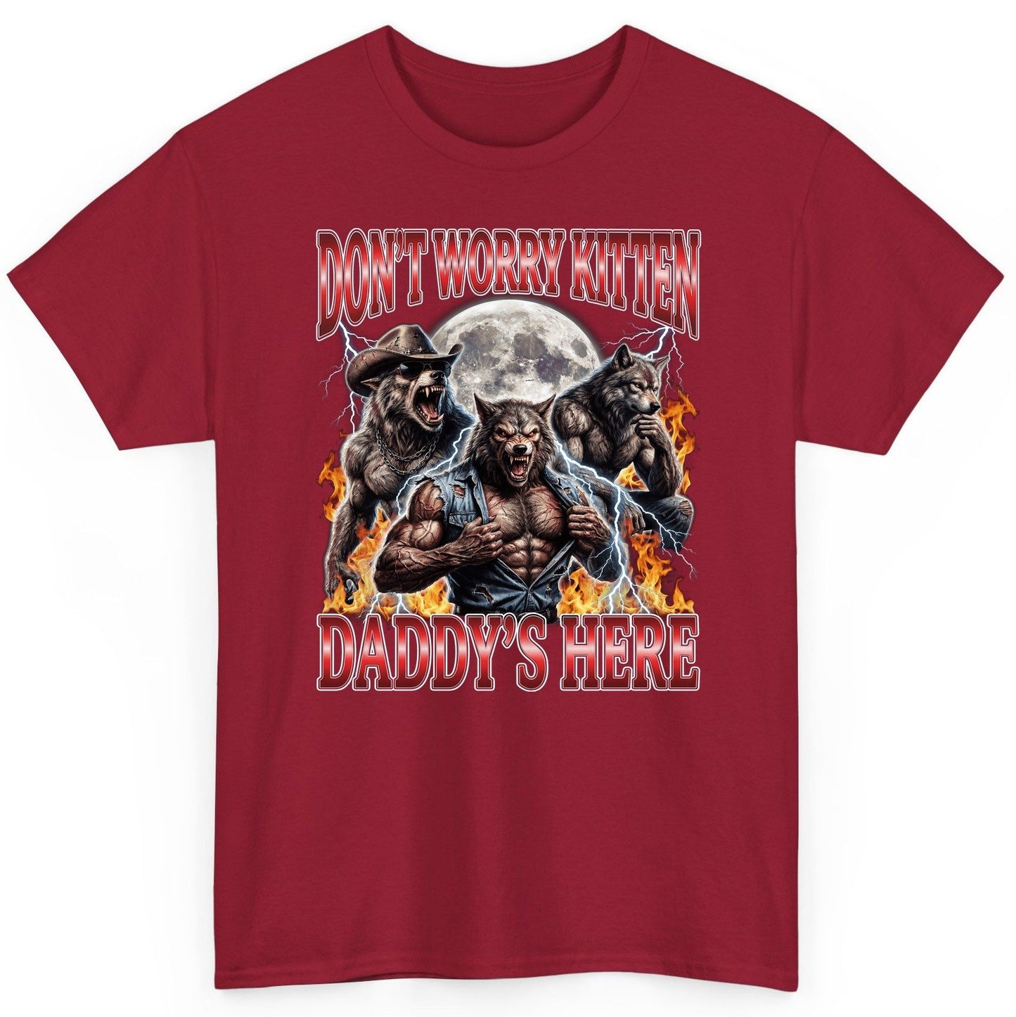 Don't Worry Kitten Daddy's Here werewolves T-Shirt Cardinal Red product mockup