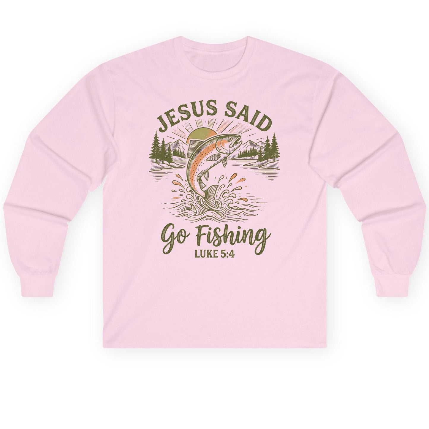 JESUS SAID Go Fishing LUKE 5 4 Vintage Christian Long Sleeve Tee - product mockup - Light Pink