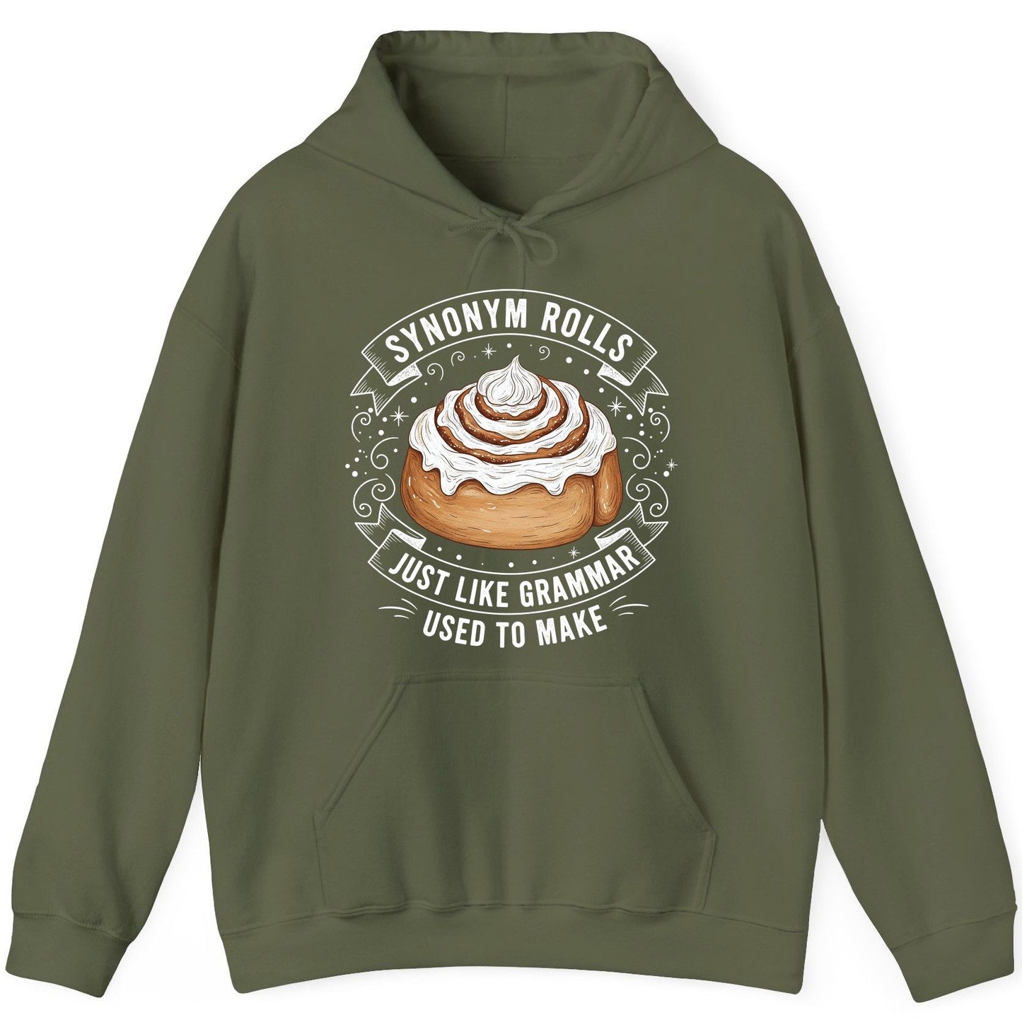 Synonym Rolls Just Like Grammar Used to Make grammar pun Hoodie Military Green product mockup